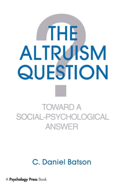 Book cover of: Altruism Question. By: C. Daniel Batson