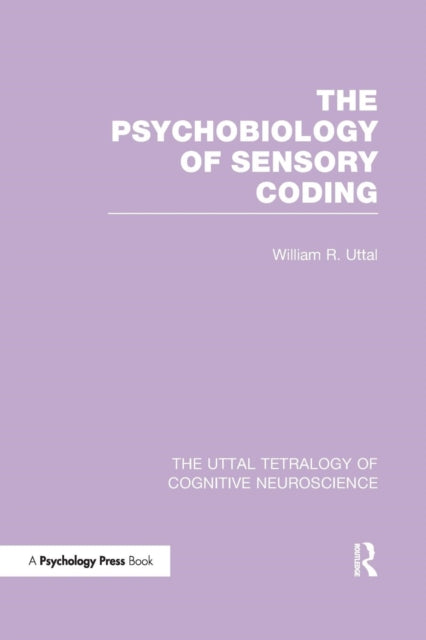 Book cover of: Psychobiology of Sensory Coding. By: William R. Uttal