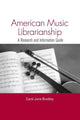 Book cover of: American Music Librarianship. By: Carol June Bradley
