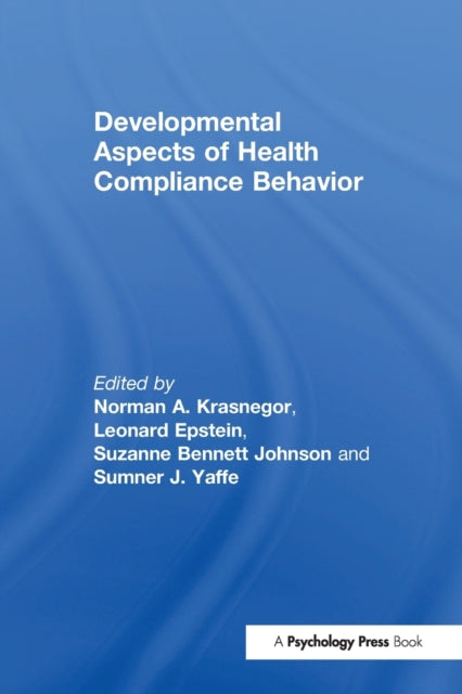 Book cover of: Developmental Aspects of Health Compliance Behavior. By: Norman A. Krasnegor
