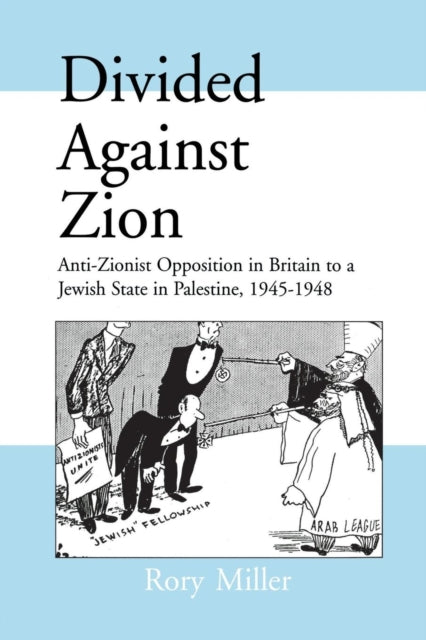 Book cover of: Divided Against Zion. By: Rory Miller