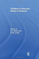 Book cover of: Children's Informal Ideas in Science. By: P. J. Black