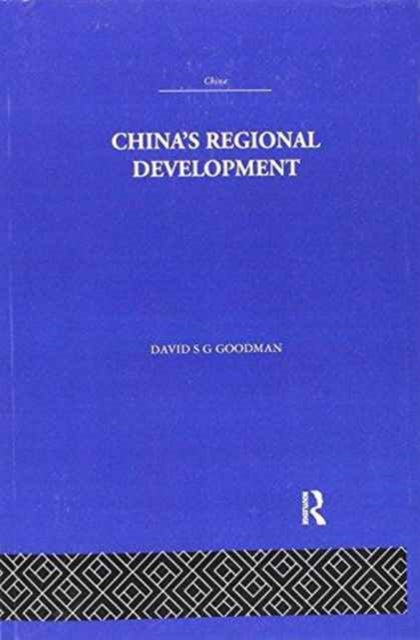 Book cover of: China's Regional Development. By: David S. G. Goodman