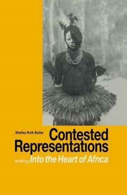 Book cover of: Contested Representations. By: Shelly R. Butler