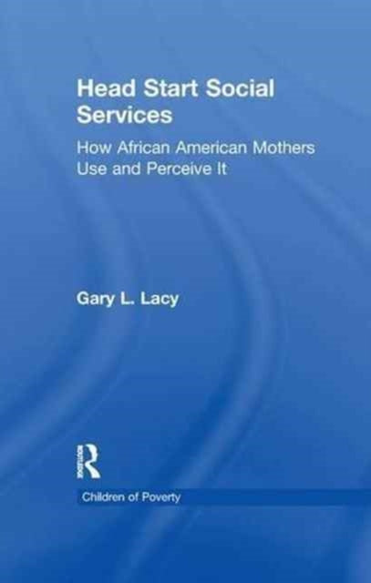Book cover of: Head Start Social Services. By: Gary Lacy
