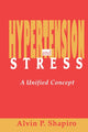 Book cover of: Hypertension and Stress. By: Alvin P. Shapiro