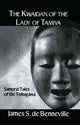 Book cover of: Kwaidan of the Lady of Tamiya. By: De_Banneville