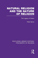 Book cover of: Natural Religion and the Nature of Religion. By: Peter Byrne