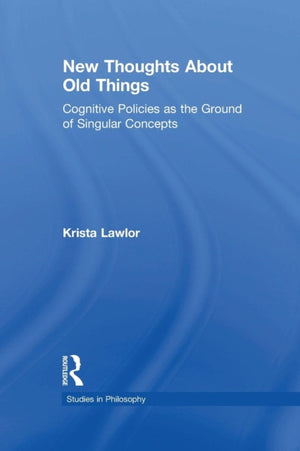 New Thoughts About Old Things