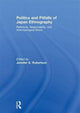 Book cover of: Politics and Pitfalls of Japan Ethnography. By: Jennifer Robertson