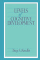Book cover of: Levels of Cognitive Development. By: Tracy S. Kendler