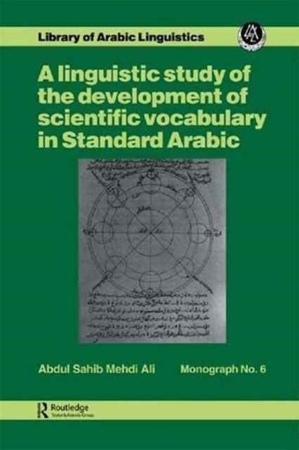 A Linguistic study of the development of scientific vocabulary in Standard Arabic