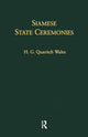 Book cover of: Siamese State Ceremonies. By: H. G. Quaritch Wales