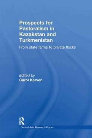 Prospects for Pastoralism in Kazakstan and Turkmenistan