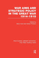 Book cover of: War Aims and Strategic Policy in the Great War 1914-1918 (RLE The First World War). By: Barry Hunt