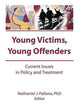 Book cover of: Young Victims, Young Offenders. By: Letitia C. Pallone