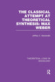 Book cover of: Classical Attempt at Theoretical Synthesis (Theoretical Logic in Sociology). By: Jeffrey C. Alexander