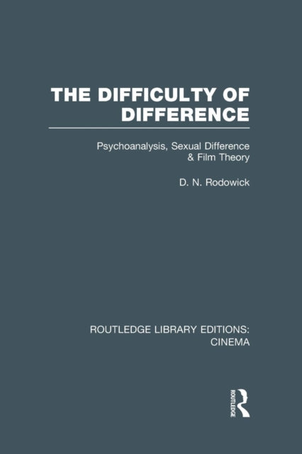 Book cover of: Difficulty of Difference. By: David Norman Rodowick
