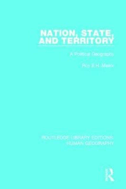 Book cover of: Nation, State and Territory. By: Roy E.H. Mellor