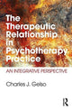 Book cover of: Therapeutic Relationship in Psychotherapy Practice. By: Charles J. Gelso