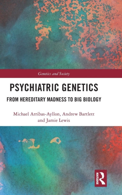 Book cover of: Psychiatric Genetics. By: Michael Arribas-Ayllon