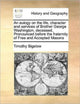 Book cover of: Eulogy on the Life, Character and Services of Brother George Washington, Deceased. Pronounced Before the Fraternity of Free and Accepted Masons