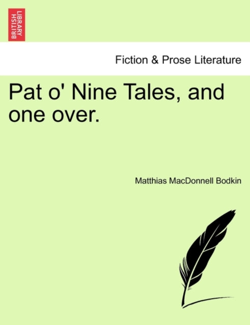 Book cover of: Pat O' Nine Tales, and One Over.