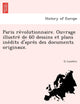 Book cover of: Paris Re Volutionnaire. Ouvrage Illustre de 60 Dessins Et Plans Ine Dits D'Apre S Des Documents Originaux.