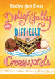 Book cover of: New York Times Delightfully Difficult Crosswords