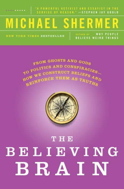 Book cover of: Believing Brain. By: Michael Shermer
