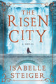 Book cover of: Risen City. By: Isabelle Steiger