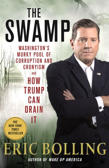 Book cover of: Swamp. By: Eric Bolling