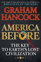 Book cover of: America Before. By: Graham Hancock