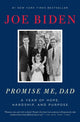 Book cover of: Promise Me, Dad. By: Joe Biden