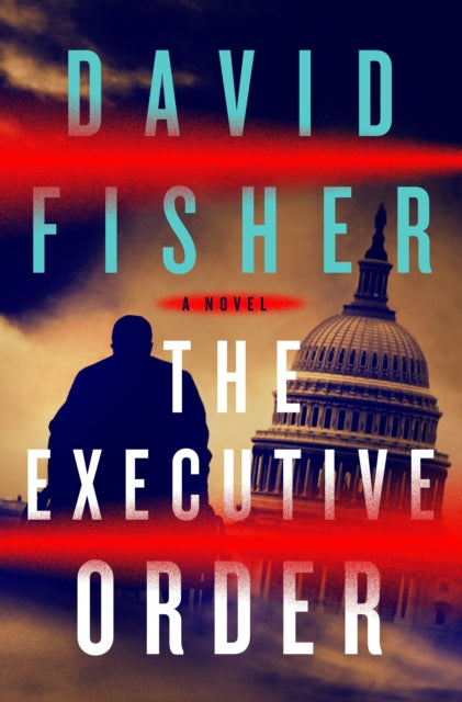 Book cover of: Executive Order. By: David Fisher