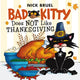 Book cover of: Bad Kitty Does Not Like Thanksgiving