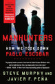 Book cover of: Manhunters. By: Steve Murphy
