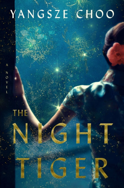 Book cover of: Night Tiger. By: Yangsze Choo