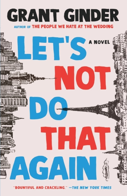 Book cover of: Let's Not Do That Again. By: Grant Ginder
