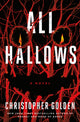 Book cover of: All Hallows. By: Christopher Golden