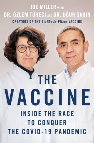 Vaccine, Inside the Race to Conquer the COVID-19 Pandemic