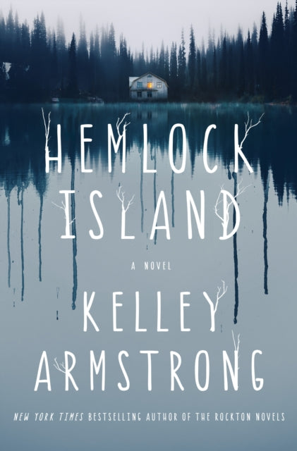 Book cover of: Hemlock Island. By: Kelley Armstrong