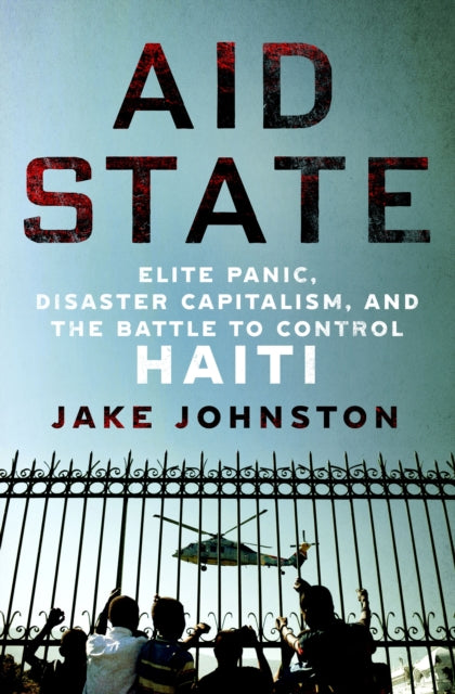 Book cover of: Aid State. By: Jake Johnston