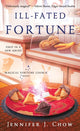 Book cover of: Ill-Fated Fortune. By: Jennifer J. Chow