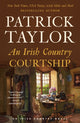 Book cover of: Irish Country Courtship. By: Taylor, Patrick