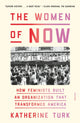 Book cover of: Women of NOW. By: Katherine Turk