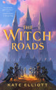 Book cover of: Witch Roads. By: Kate Elliott