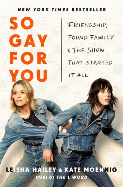 Book cover of: So Gay for You. By: Kate Moennig