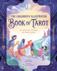 Book cover of: Children's Illustrated Book of Tarot