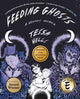 Book cover of: Feeding Ghosts